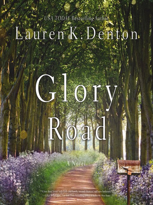 Title details for Glory Road by Lauren K. Denton - Wait list